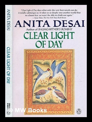Item #363210 Clear light of day / Anita Desai. Anita Desai, b. 1937