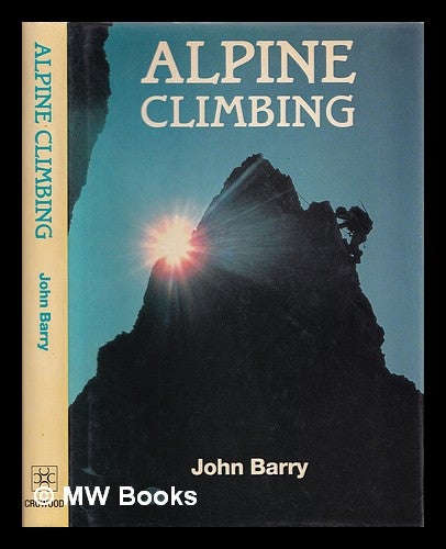 Item #363302 The handbook of Alpine climbing. John Barry.