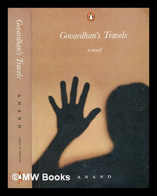 Item #363368 Govardhan's travels : a novel / Anand ; translated by Gita Krishnankutty. Anand, b....