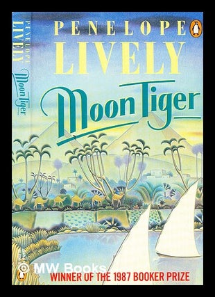 Item #363390 Moon tiger. Penelope Lively, b. 1933