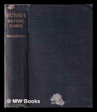 Item #363585 Russia before dawn. / F.A. Mackenzie. Frederick Arthur Mackenzie