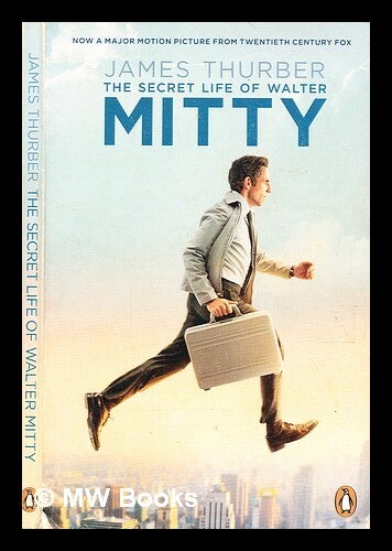 The secret life of Walter Mitty / by James Thurber | James Thurber ...