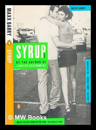 Item #363662 Syrup : a novel / by Max Barry. Max Barry