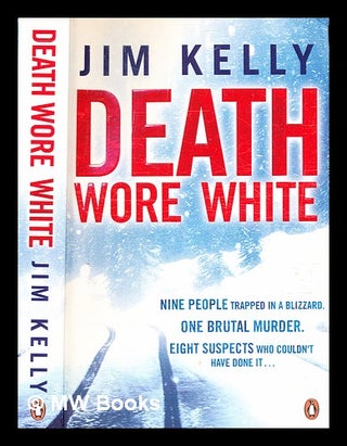 Item #363676 Death wore white / Jim Kelly. Jim Kelly, b. 1957