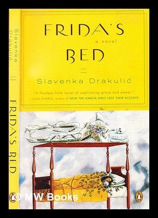 Item #363909 Frida's bed : a novel / Slavenka Drakuli ; translated from the Croatian by...