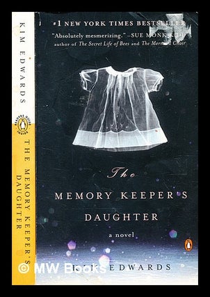 Item #363945 The memory keeper's daughter / Kim Edwards. Kim Edwards, b. 1958