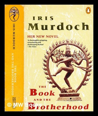 Item #363996 The book and the brotherhood / Iris Murdoch. Iris Murdoch