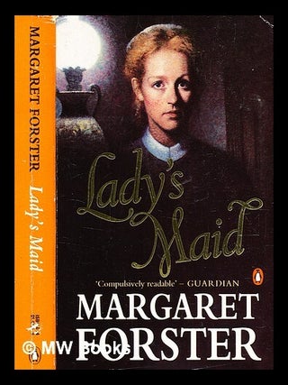 Item #364008 Lady's maid / Margaret Forster. Margaret Forster, b. 1938