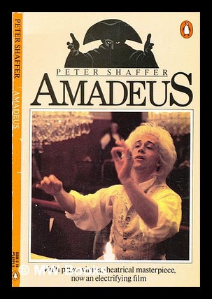 Item #364059 Amadeus : a play / by Peter Shaffer ; with a postscript by the author. Peter...