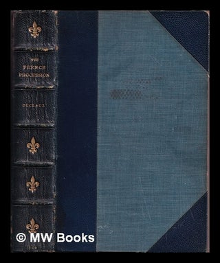 Item #364113 The French procession : a pageant of great writers. / Agnes Mary Frances Robinson...
