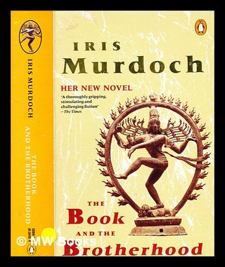 Item #364207 The book and the brotherhood / Iris Murdoch. Iris Murdoch
