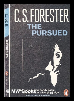 Item #364227 The Pursued / C.S. Forester. C. S. Forester, Cecil Scott