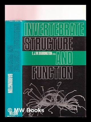 Item #364324 Invertebrate structure and function. E. J. W. Barrington