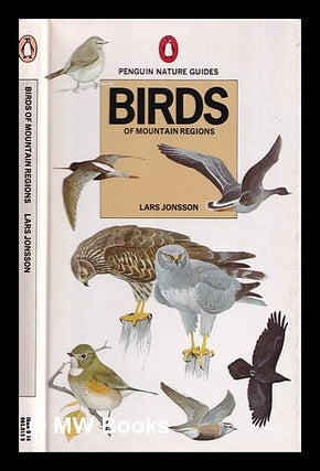 Item #364694 Birds of mountain regions / Lars Jonsson ; translated from the Swedish by Roger...