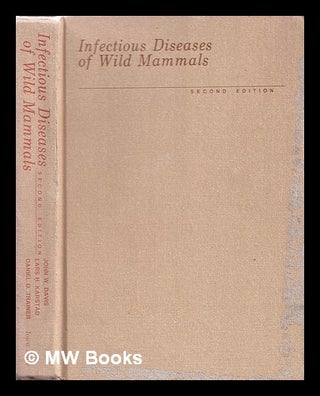 Item #364719 Infectious diseases of wild mammals / edited by John W. Davis, Lars H. Karstad,...