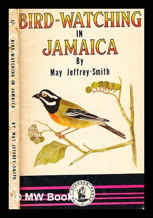 Item #364783 Bird-watching in Jamaica / Illustrated by Ivy Jeffrey-Smith. May Jeffrey-Smith, b. 1882