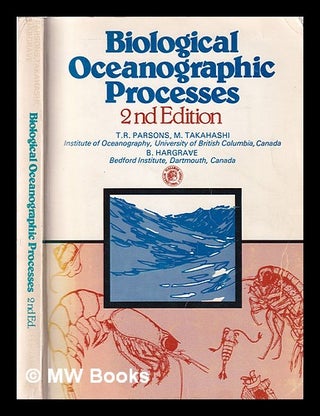Item #364874 Biological oceanographic processes / Timothy R. Parsons and Masayuki Takahashi, and...