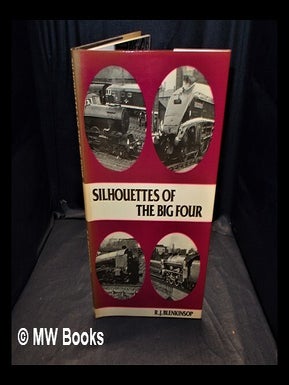 Item #364919 Silhouettes of the big four / R.J. Blenkinsop. Richard James Blenkinsop, b. 1930
