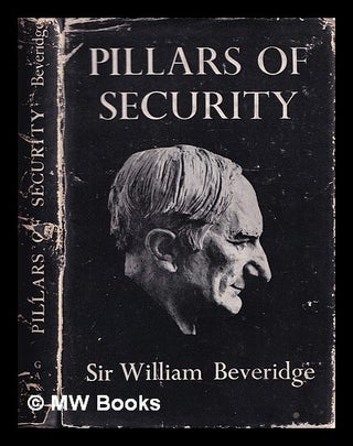 Item #364930 The pillars of security : and other war-time essays and addresses. William Henry...