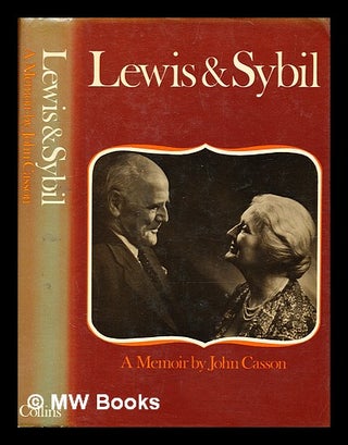 Item #364939 Lewis and Sybil : a memoir / John Casson. John Casson