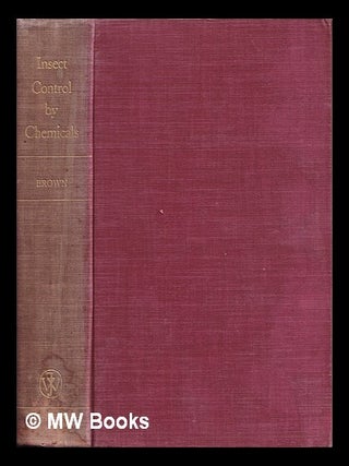 Item #364963 Insect control by chemicals. Anthony William Aldridge Brown
