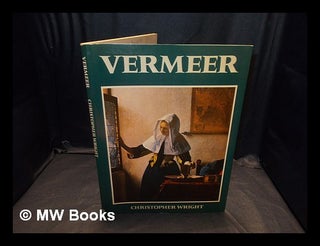 Item #364976 Vermeer / [text by] Christopher Wright. Johannes Vermeer
