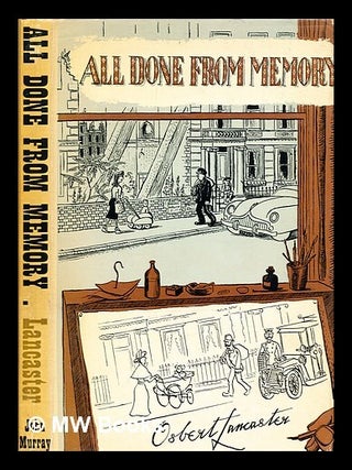 Item #364985 All done from memory / Osbert Lancaster ; illustrated by the author. Osbert Lancaster