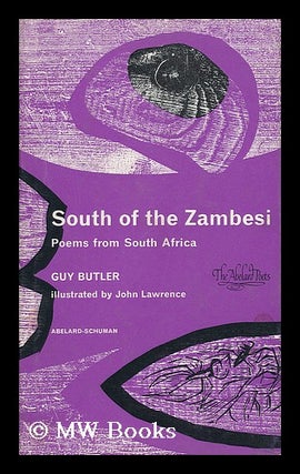 Item #36508 South of the Zambesi; Poems from South Africa; with an Introduction by William Plomar...