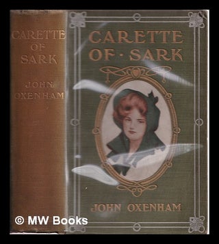 Item #365102 Carette of Sark. John Oxenham