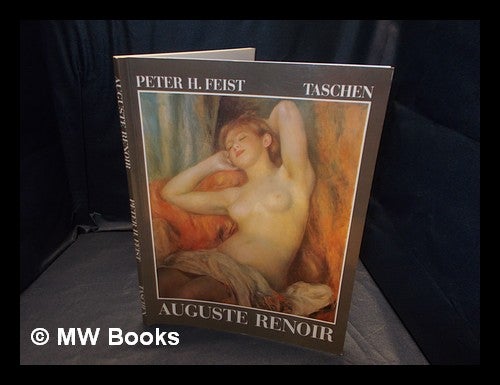 Item #365190 Pierre-Auguste Renoir, 1841-1919 : a dream of harmony / Peter H. Feist ; translated from German by Hugh Beyer. Peter H. Feist.