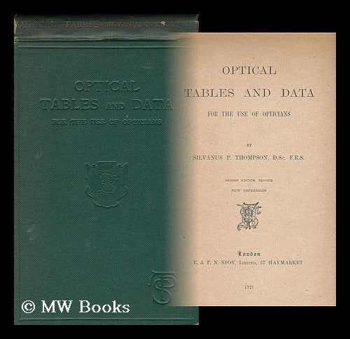 Item #36522 Optical Tables and Data for Use of Opticians, by Silvanus P. Thompson. Silvanus Phillips Thompson.