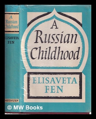 Item #365249 A Russian childhood. Elisaveta Fen
