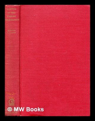 Item #365293 Masters of the English Reformation / by Marcus L. Loane. Foreword by C.M.Chevasse....