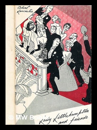 Item #365709 Lady Littlehampton and friends / by Osbert Lancaster. Osbert Lancaster