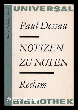 Item #365908 Notizen zu Noten / Paul Dessau. Paul Dessau, Fritz Hennenberg