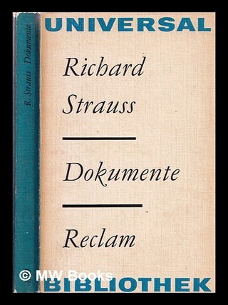 Item #365910 Dokumente : Aufsätze, Aufzeichnungen, Vorworte, Reden, Briefe / Richard Strauss ;...