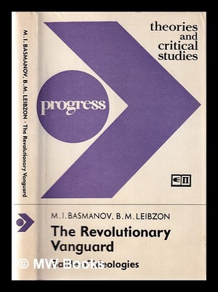 Item #365998 The revolutionary vanguard: battle of ideologies / M. I. Basmanov, B. M. Le bzon. M....