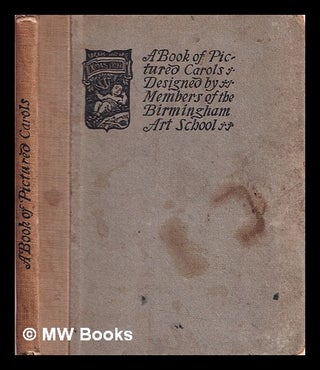 Item #366102 A book of pictured carols. Arthur Gaskin