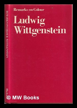 Item #366208 Remarks on colour = Bemerkungen über die farben. Ludwig Wittgenstein