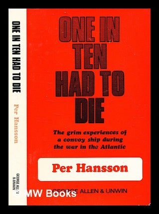 Item #366579 One in ten had to die / by Per Hansson ; [translated from the Norwegian]. Per...