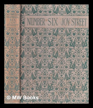 Item #366716 Joy Street: a medley of prose & verse for boys and girls Number Six. / by Walter de...