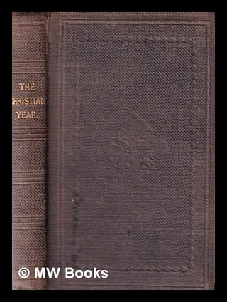 Item #366725 The Christian year: thoughts in verse for the Sundays and holydays throughout the...
