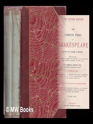 Item #366945 The Complete Works of Shakespeare: volume eight. Clark, Chales Wright . Knight, esq, ed