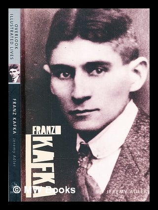 Item #367039 Franz Kafka / Jeremy Adler. Jeremy D. Adler