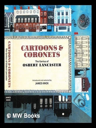 Item #367163 Cartoons and coronets : the genius of Osbert Lancaster / edited by James Knox....