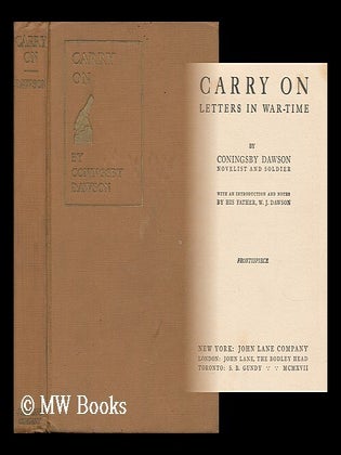 Item #36761 Carry on - Letters in War-Time. Coningsby Dawson