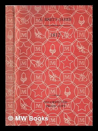 Item #367648 1812: Eyewitness accounts of Napoleon's defeat in Russia. Antony Brett-James, ed....