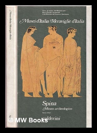 Item #367794 Spina : museo archeologico nazionale di Ferrara. Nereo Alfieri