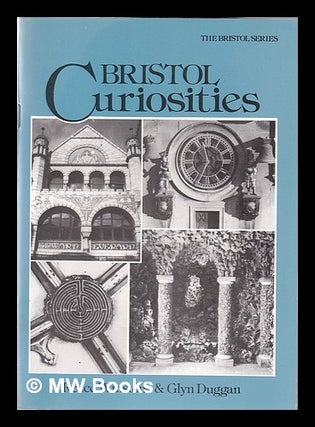 Item #367817 Bristol curiosities / by Reece Winstone & Glyn Duggan. Reece. Duggan Winstone, Glyn