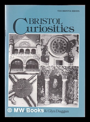 Item #367817 Bristol curiosities / by Reece Winstone & Glyn Duggan. Reece. Duggan Winstone, Glyn.